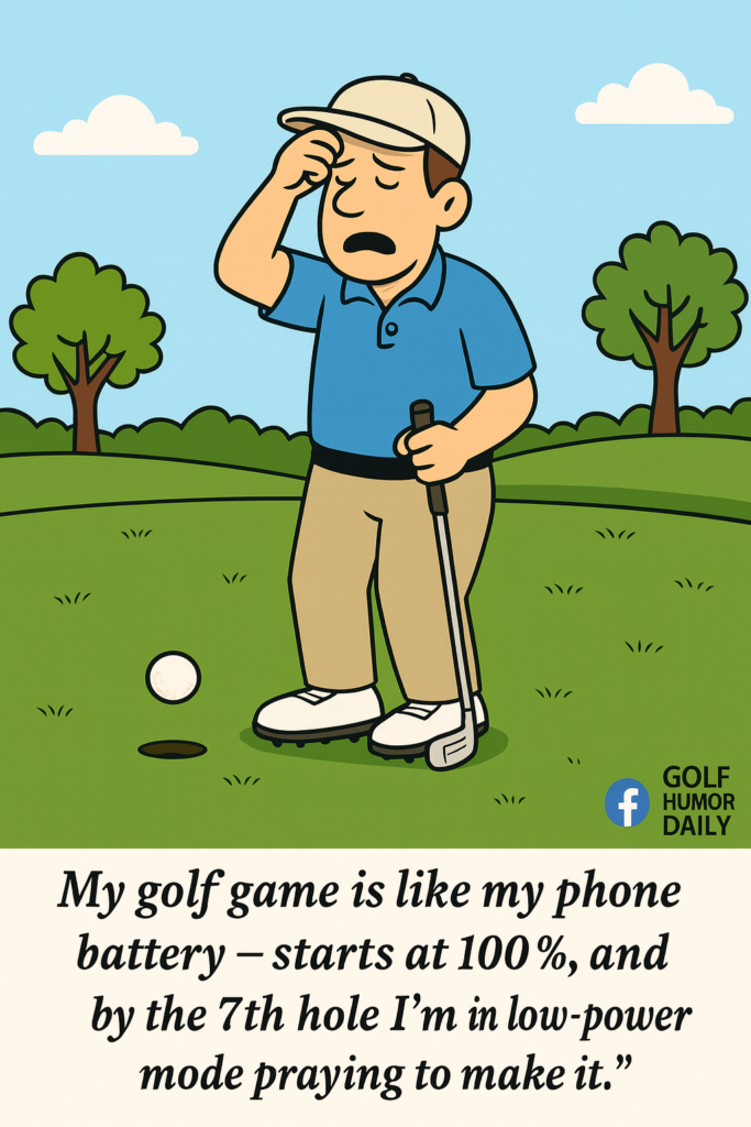 Golf cartoon of man comparing his golf game to his cell phone battery life.