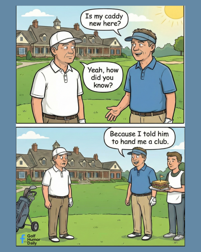 Two-panel golf humor cartoon showing a golfer asking if his caddy is new, followed by the caddy bringing him a sandwich after the golfer asked for a club.