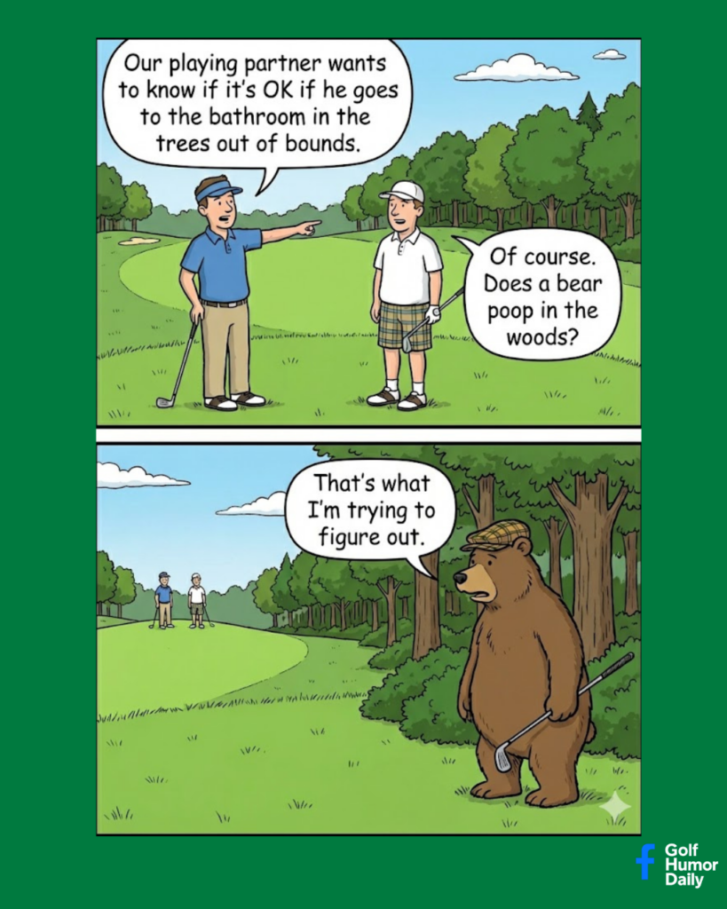 A cartoon with two golfers discussing how their bear playing partner needs to use the bathroom.