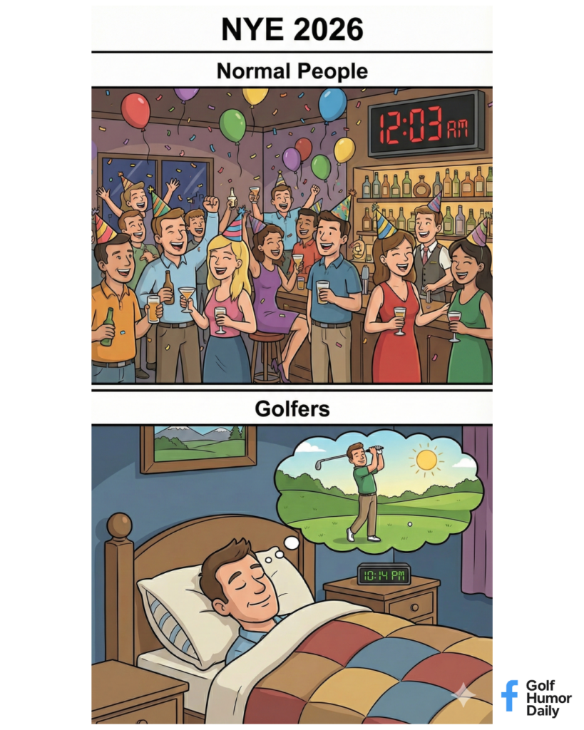 New Year's Eve for golfers sits different than for normal people out partying.