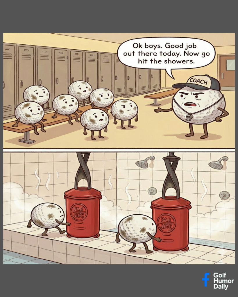 A 2 panel cartoon showing golf balls ready to hit the showers after a long day.