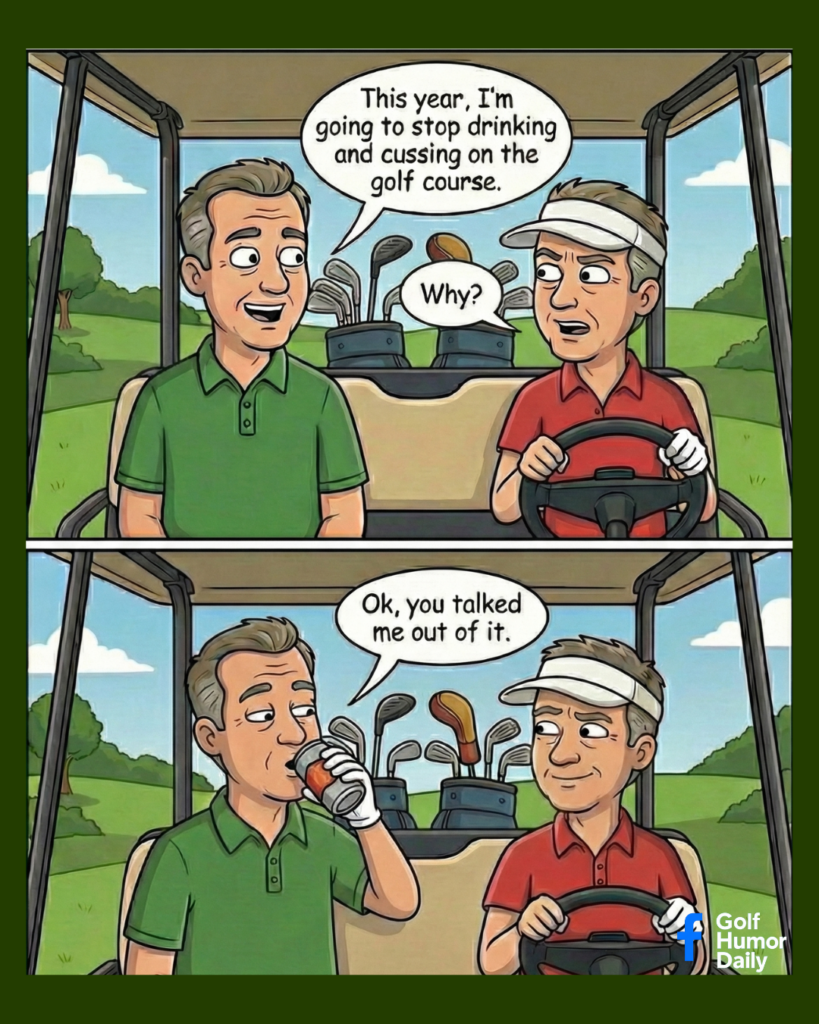 A 2 panel cartoon showing 2 golfers in a cart, discussing the possibility of not drinking any longer.